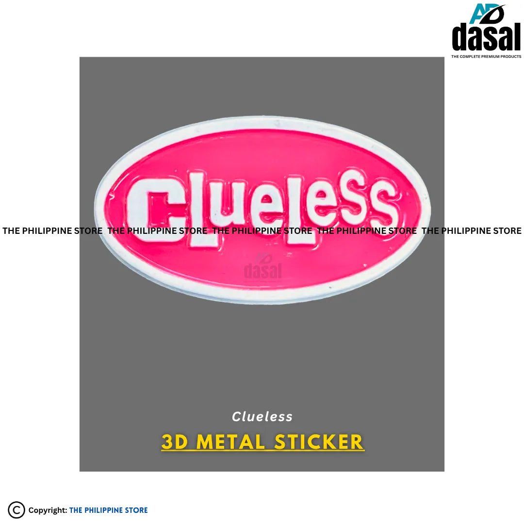 3D Metal Sticker- Clueless