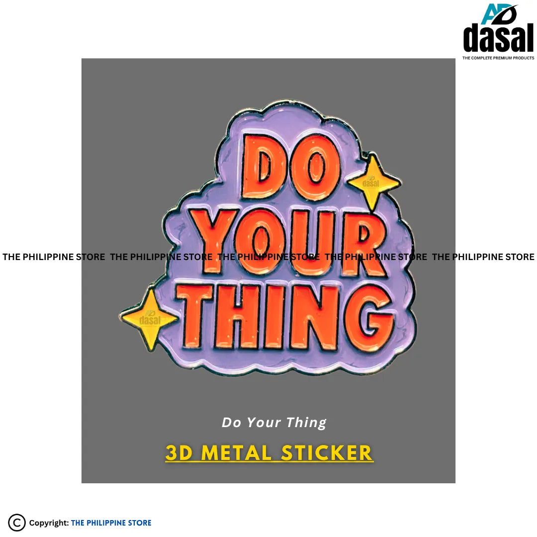 3D Metal Sticker- Do Your Thing